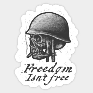 Freedom isnt Free Sticker